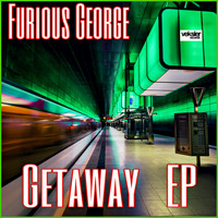 Furious George - Getaway EP