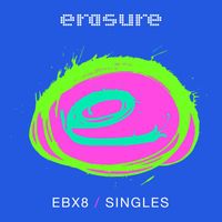 Erasure - Singles: EBX8