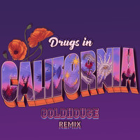 Transviolet - Drugs in California (GOLDHOUSE Remix) (Explicit)