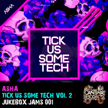Asha - Tick Us Some Tech Vol 2 - Jukebox Jams