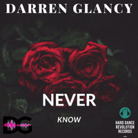 Darren Glancy - Never Know