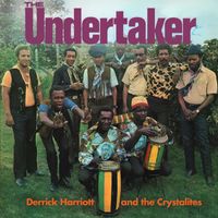 Derrick Harriott & The Crystalites - The Undertaker (Expanded Version)