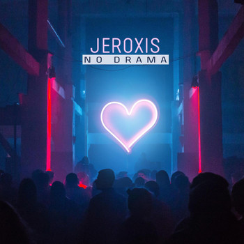 Jeroxis - No Drama