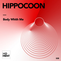 Hippocoon - Body whith Me