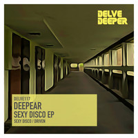 Deepear - Sexy Disco E.P.