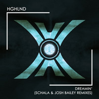 HGHLND - Dreamin' (The Remixes)