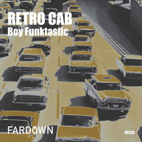 Boy Funktastic - Retro Cab