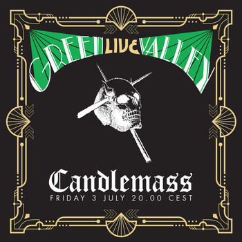 CANDLEMASS - Green Valley (Live in Lockdown, July 3rd 2020)