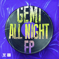 GEMI - All Night