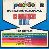 The Parrots - Os Fantásticos De Hoje