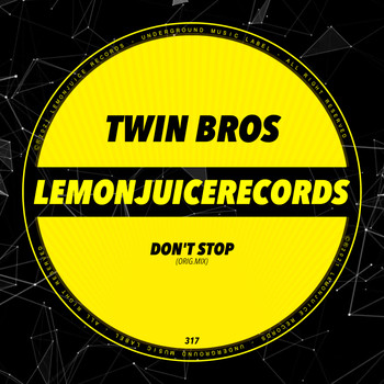 Twin Bros - Don't Stop