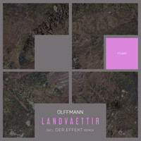Olffmann - Landvaettir (incl. Der Effekt Remix)
