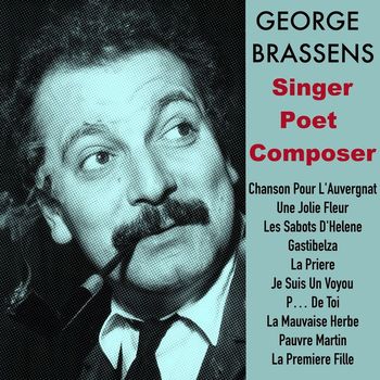 Georges Brassens - Singer, Poet & Composer