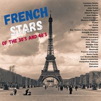 Various Artists - French Stars of the 30's and 40's