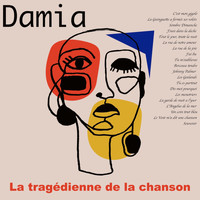 Damia - La tragédienne de la chanson