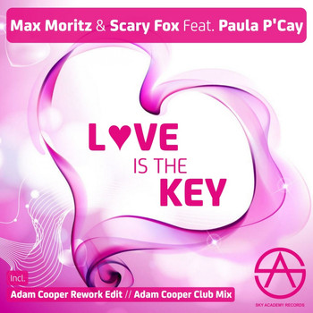 Paula P'cay, Max Moritz, Scary Fox - Love Is The Key