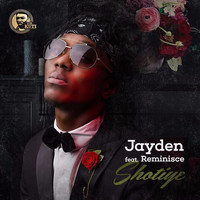 Jayden - Shotiye (feat. Reminisce) (Explicit)