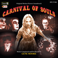 Gene Moore - Carnival Of Souls (Original Motion Picture Soundtrack)