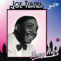 Big Joe Turner - Joe Turner - Honey Hush