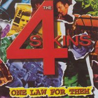 The 4 Skins - One Law For Them