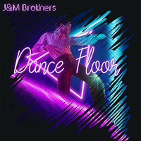 J&M Brothers - Dance Floor