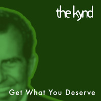 The Kynd - Get What You Deserve (Single)