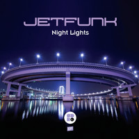 Jetfunk - Night Lights