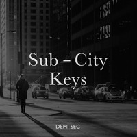 Sub-City Keys - Demi Sec