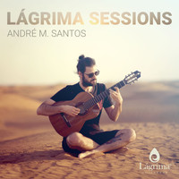 André M. Santos - Lágrima Sessions