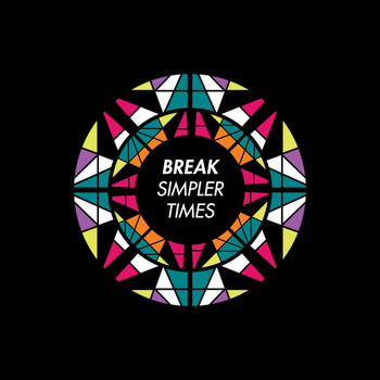 Break - Simpler Times