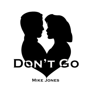 Mike Jones - Don’t Go