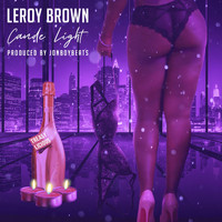 Leroy Brown - Candle Light (Explicit)