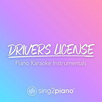 Sing2Piano - drivers license (Originally Performed by Olivia Rodrigo)