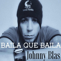Johnny Blas - Baila Que Baila