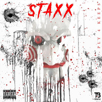 Staxx - Ply 4 Keeps (Explicit)