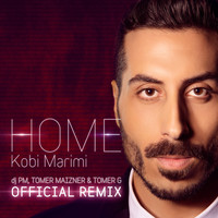 Kobi Marimi - Home (dj PM, Tomer Maizner & TOMER G Official Remix)
