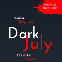 Avinash - Dark july
