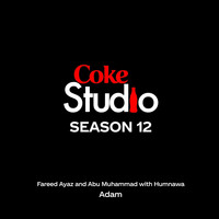 Fareed Ayaz & Abu Muhammad - Adam (feat. Humnawa)
