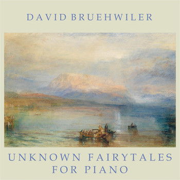 David Bruehwiler - Unknown Fairytales for Piano