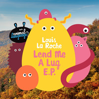Louis La Roche - Lend Me A Lug