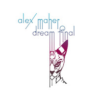 Alex Maher - Dream Final