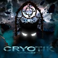 Cryotik - Cryogenic (Explicit)