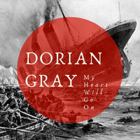 Dorian Gray - My Heart Will Go On
