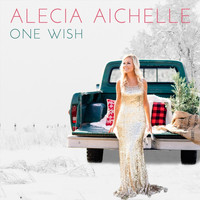 Alecia Aichelle - One Wish