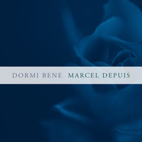 Marcel Depuis - Dormi Bene
