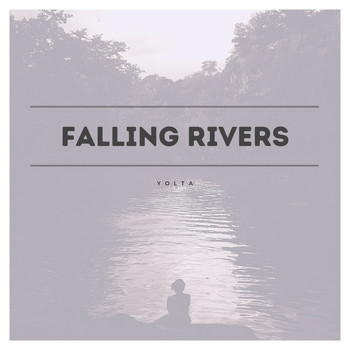 Yolta - Falling Rivers
