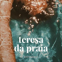 Letícia Garcia - Teresa da Praia
