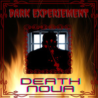 Death Nova - Dark experiement (Explicit)
