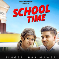 Raj Mawer - School Time