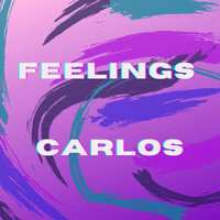 Carlos - Feelings 